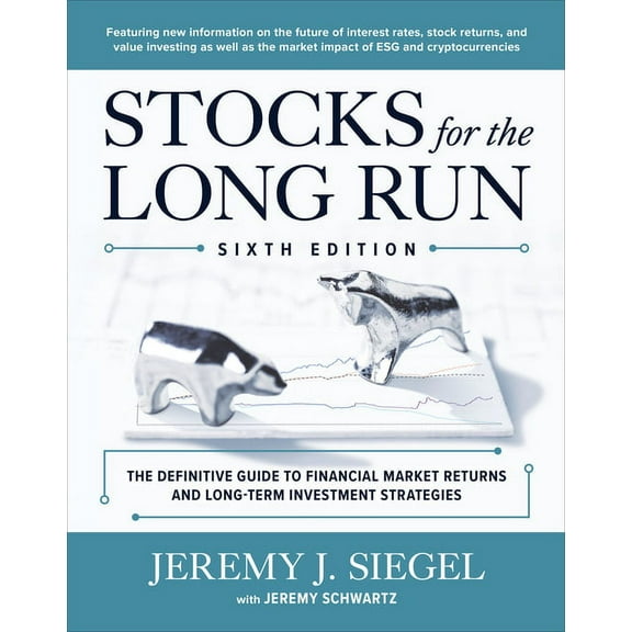 Stocks for the Long Run: The Definitive Guide to Financial Market Returns & Long-Term Investment Strategies, Sixth Editi, (Hardcover)