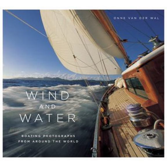 Pre-Owned Wind and Water: Boating Photographs From Around The World (Hardcover) 0821228447 9780821228449