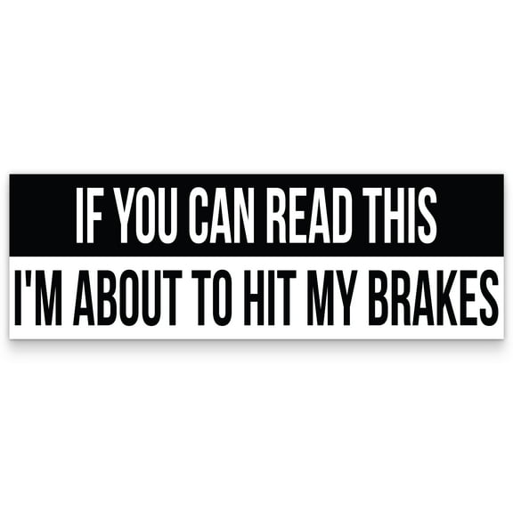 Ellopi 3x9 " Hilarious Anti-Tailgating Vinyl Warning Bumper Stickers, 1 Pk