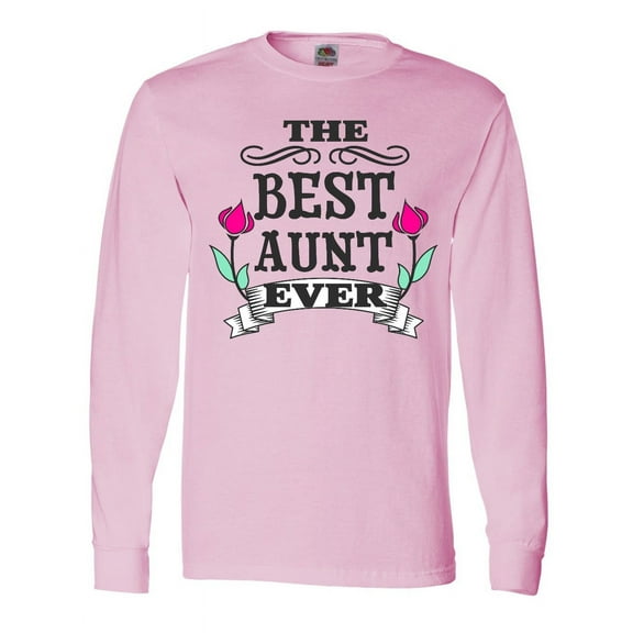 Inktastic The Best Aunt Ever Long Sleeve T-Shirt
