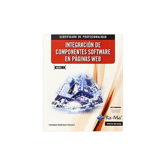 Integración de Componentes Software en Páginas Web (MF0951_2) RA-MA Editorial 9788499642628