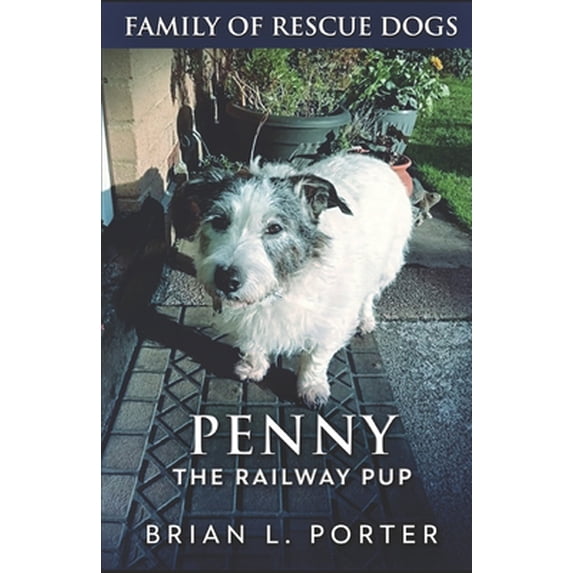 Pre-Owned Penny The Railway Pup (Paperback) 1099202337 9781099202339