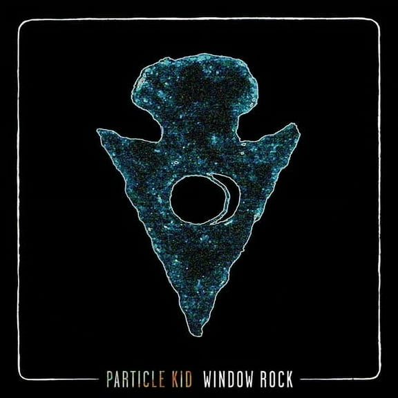 Particle Kid - Window Rock - Music & Performance - Vinyl