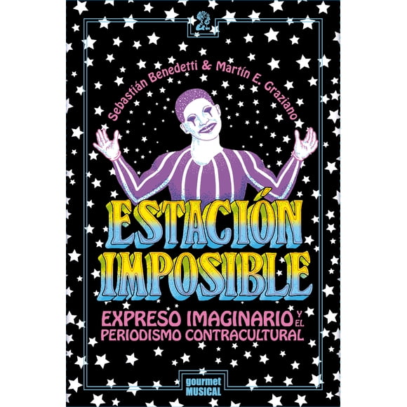 Estación imposible. expreso imaginario y el periodismo contracultural