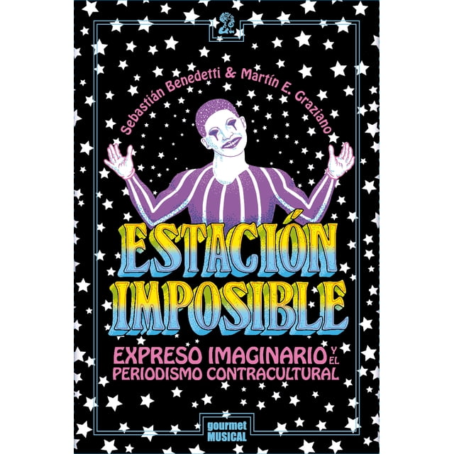 Estación imposible. expreso imaginario y el periodismo contracultural