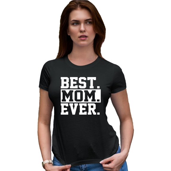 Womens Best Mom Ever #1 Mom World's Best Mom Mother's Day Deluxe Soft T-Shirt
