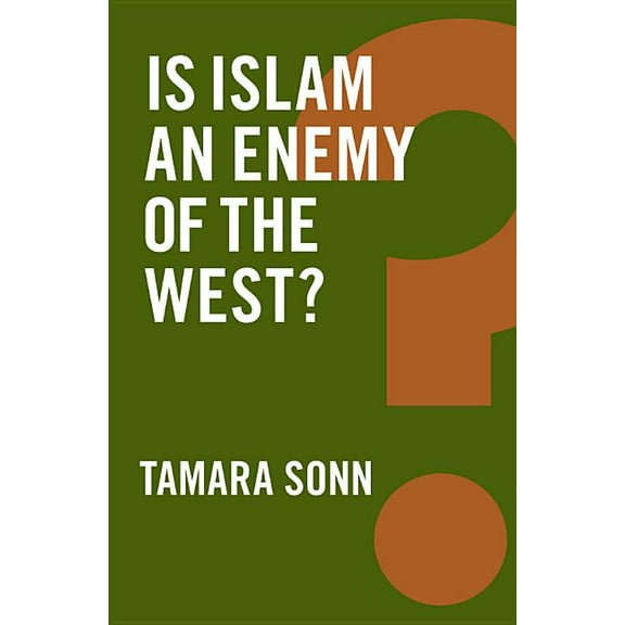 Global Futures: Is Islam an Enemy of the West? (Hardcover)