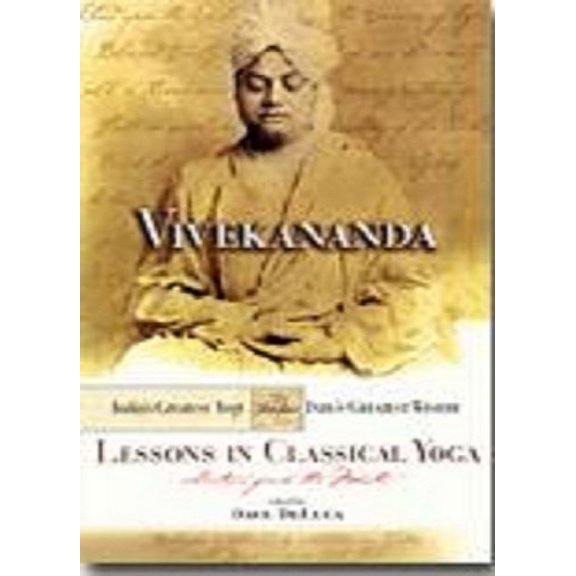 Pre-Owned Vivekananda: Lessons in Classical Yoga: Selections from the Master (Hardcover) 0972434879 9780972434874