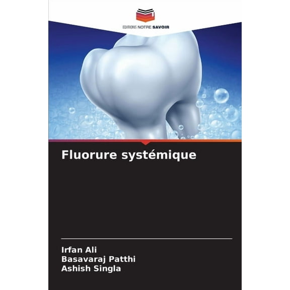 Fluorure systÃ©mique, (Paperback)