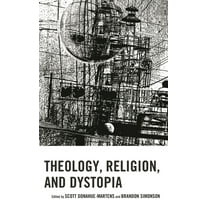 Theology, Religion, and Pop Culture Theology, Religion, and Dystopia, (Hardcover)