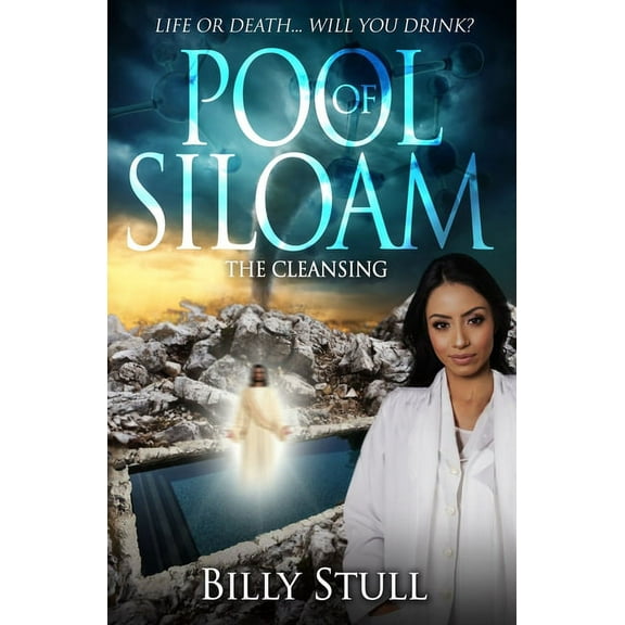 Pool of Siloam: The Cleansing, (Paperback)