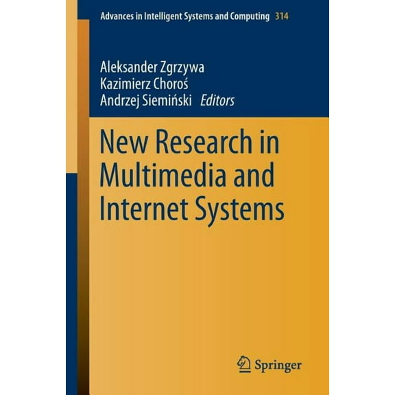 Advances in Intelligent Systems and Comp New Research in Multimedia and Internet Systems, Book 314, (Paperback)