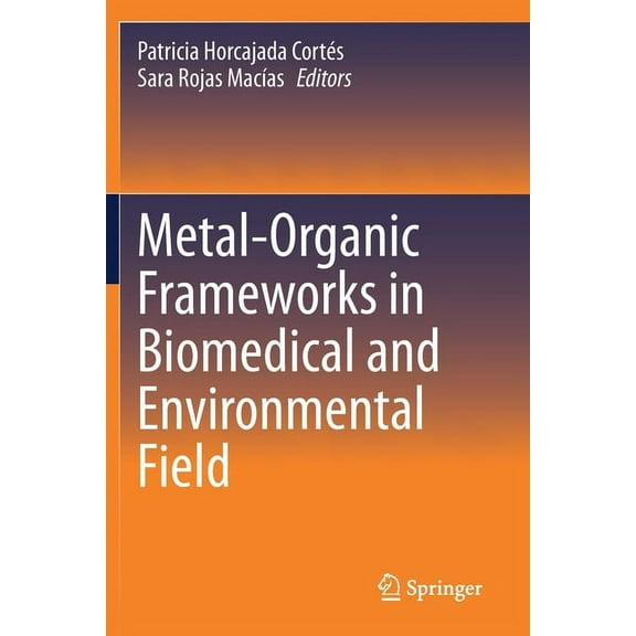 Metal-Organic Frameworks in Biomedical and Environmental Field, (Paperback)