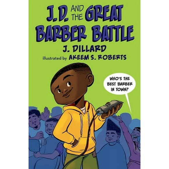 J.D. the Kid Barber: J.D. and the Great Barber Battle (Paperback)