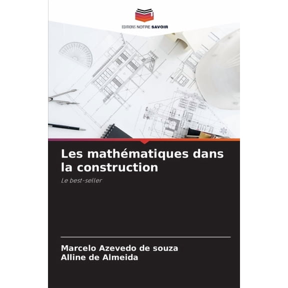 Les mathÃ©matiques dans la construction, (Paperback)