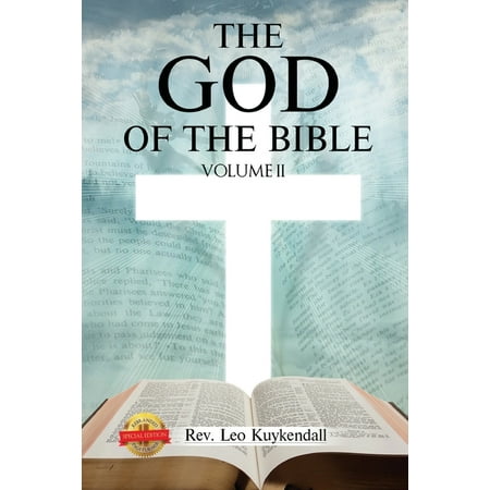 The God of the Bible Vol. II : In This Book You Will Find the Name of God Every Time It Appears in the Bible (Paperback)