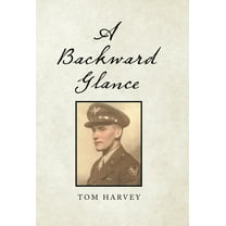 A Backward Glance (Hardcover)