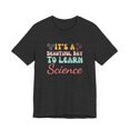 thumbnail image 3 of Science teacher It's a beautiful day to learn science groovy Unisex T-shirt, 3 of 6