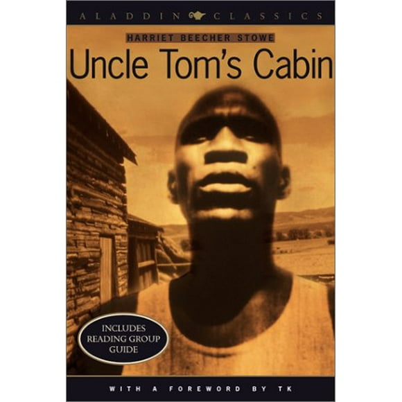 Uncle Tom's Cabin (Part of Aladdin Classics) By Harriet Beecher Stowe