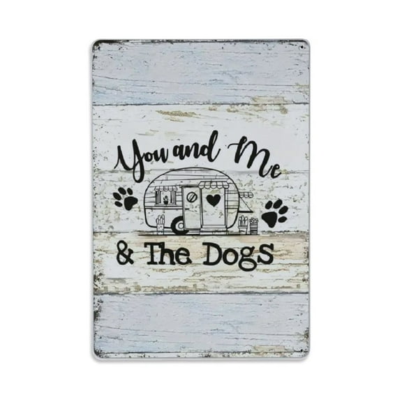You And Me & The Dogs Tin Sign Vintage Metal Sign Office Living Room Bar Coffee Wall Art Decor 8x12inch