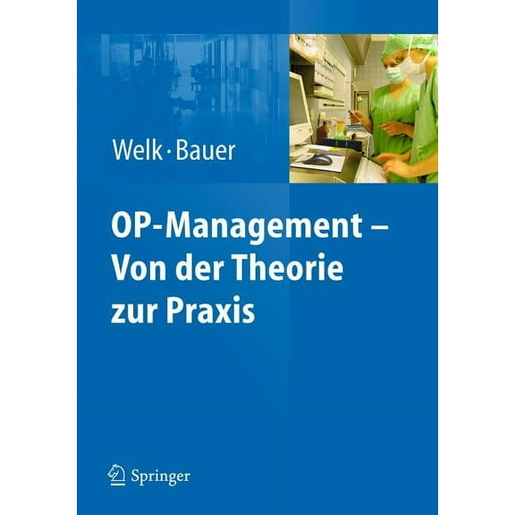 Op-Management - Von Der Theorie Zur PRAXIS, (Paperback)
