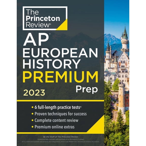 Princeton Review AP European History Premium Prep, 2023: 6 Practice Tests   Complete Content Review   Strategies & Techniques (College Test Preparation)