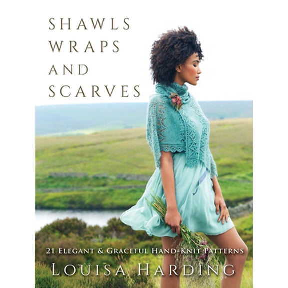 Pre-Owned Shawls, Wraps and Scarves: 21 Elegant and Graceful Hand-Knit Patterns Paperback