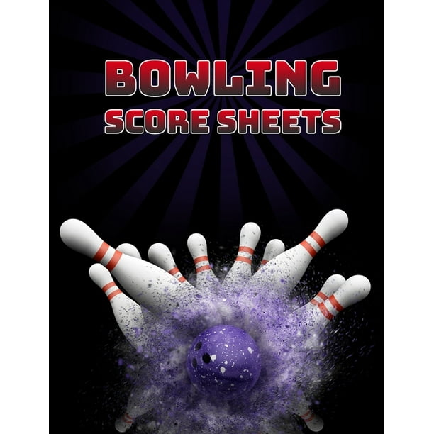 Bowling Score Record Notebook: Bowling Score Sheet : Bowling Game