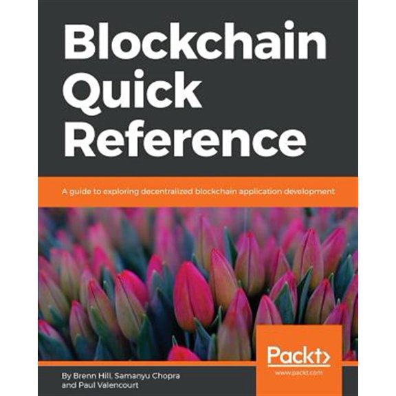 Pre-Owned Blockchain Quick Reference: A guide to exploring decentralized blockchain application development Paperback