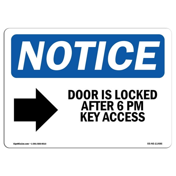 OSHA Notice Sign - Door Is Locked After 6 Pm Key Sign With Symbol | Decal | Protect Your Business, Construction Site |  Made in the USA