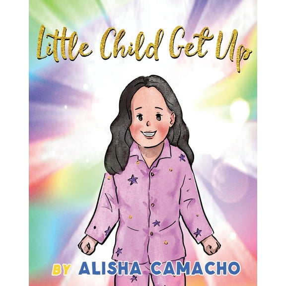 Little Child Get Up, (Paperback)