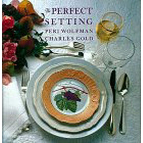 Pre-Owned The Perfect Setting (Hardcover) 0810914824 9780810914827