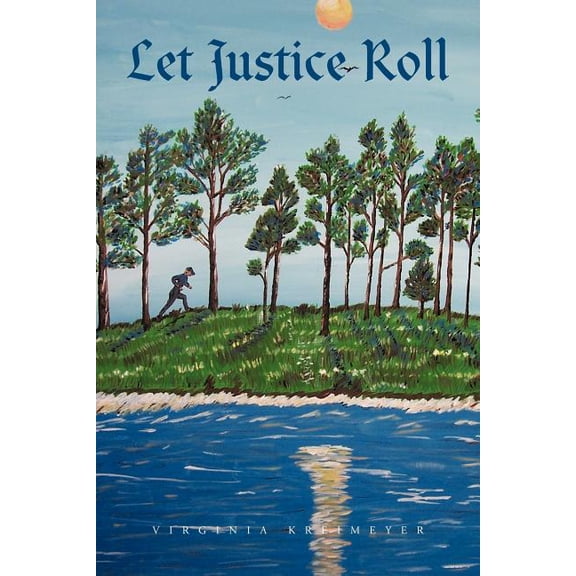 Let Justice Roll (Paperback)