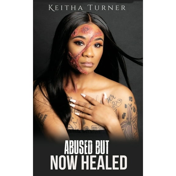 Abused But Now Healed (Paperback)