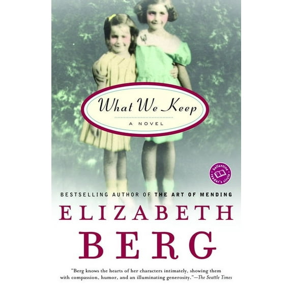 Ballantine Reader's Circle What We Keep, (Paperback)