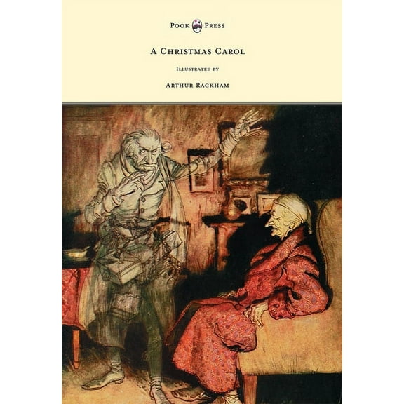 A Christmas Carol - Illustrated by Arthur Rackham, (Hardcover)