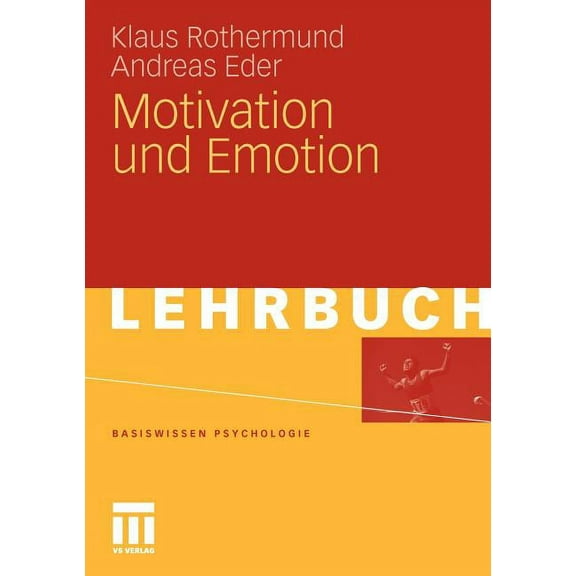Basiswissen Psychologie Motivation Und Emotion, (Paperback)