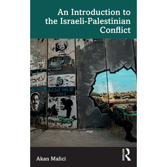 An Introduction to the Israeli-Palestinian Conflict, (Paperback)