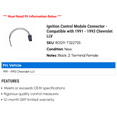 thumbnail image 2 of Ignition Control Module Connector - Compatible with 1991 - 1993 Chevy LLV 1992, 2 of 2