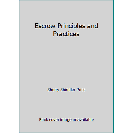 Escrow Principles and Practices [Paperback - Used]