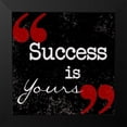 thumbnail image 2 of Greene, Taylor 20x20 Black Modern Framed Museum Art Print Titled - Success Is Yours, 2 of 5
