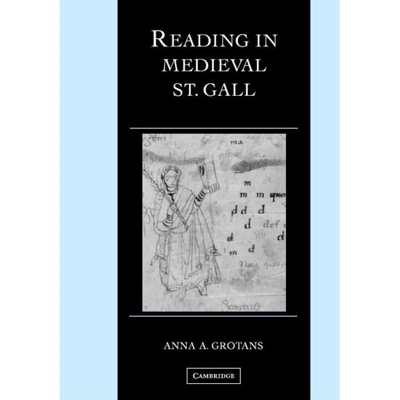 Cambridge Studies in Palaeography and Co Reading in Medieval St. Gall, Book 13, (Hardcover)