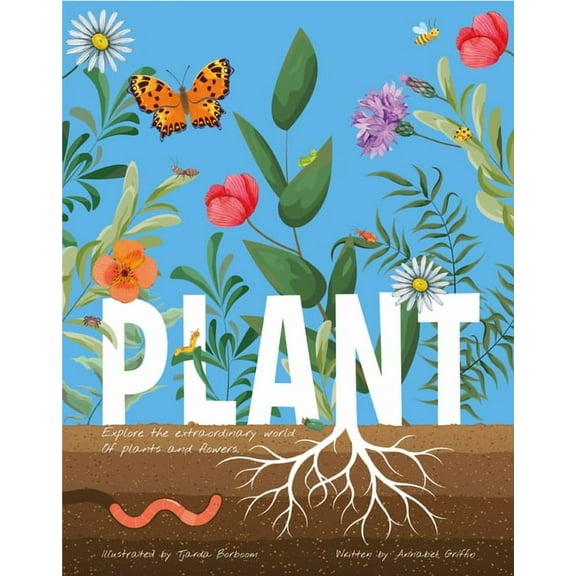 Plant: Explore the Extraordinary World of Plants and Flowers (Other)