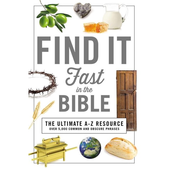 A to Z Find It Fast in the Bible, (Paperback)