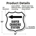 thumbnail image 2 of Diaper Changing Station Left 12 inch X 12 inch Shield-Shaped Rust-Free Aluminum Metal Sign Weather Resistant Made in the USA, 2 of 6