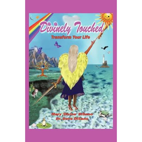 Pre-Owned Divinely Touched: Transform Your Life (Paperback) 1452537445 9781452537443