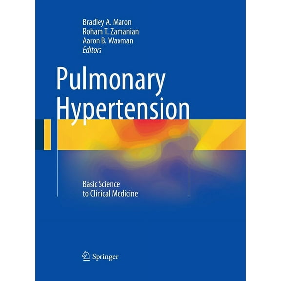 Pulmonary Hypertension: Basic Science to Clinical Medicine, (Paperback)