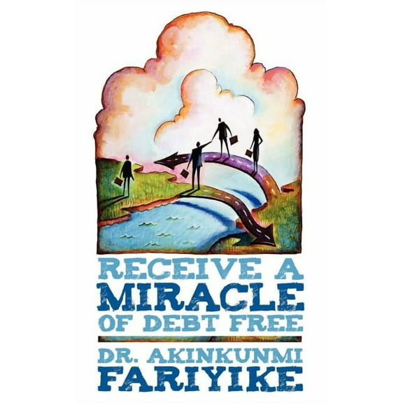 Receive a Miracle of Debt Free (Paperback)
