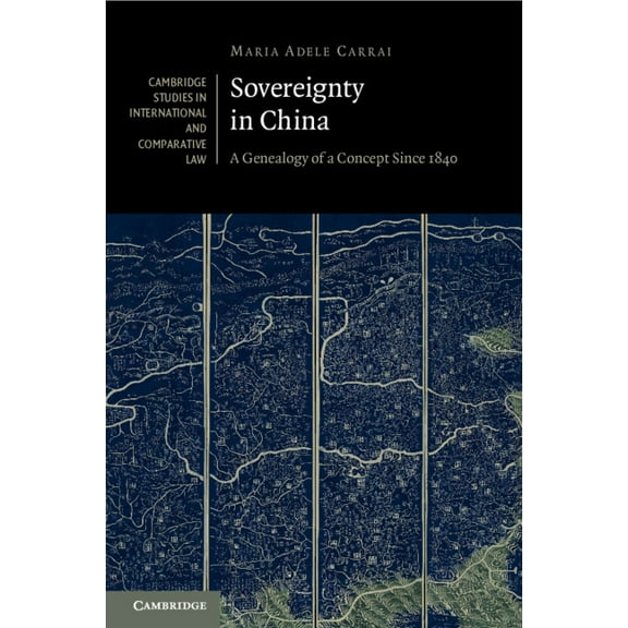 Cambridge Studies in International and C Sovereignty in China, Book 141, (Paperback)