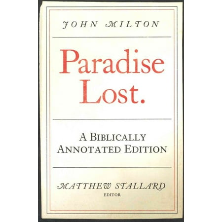 Paradise Lost : The Biblically Annotated Edition